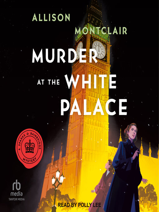 Title details for Murder at the White Palace by Allison Montclair - Available